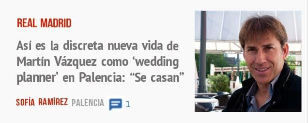 REAL MADRID. Así es la discreta nueva vida de Martín Vázquez como 'wedding planner' en Palencia: "Se casan"