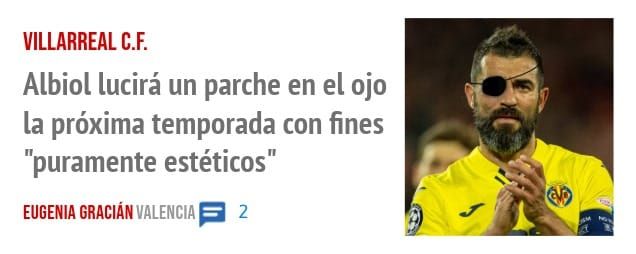 VILLARREAL C.F.. Albiol lucirá un parche en el ojo la próxima temporada con fines "puramente estéticos"