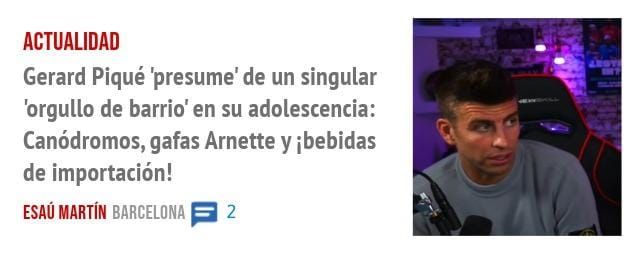 ACTUALIDAD. Gerard Piqué 'presume' de un singular 'orgullo de barrio' en su adolescencia: Canódromos, gafas Arnette y ibebidas de importación!