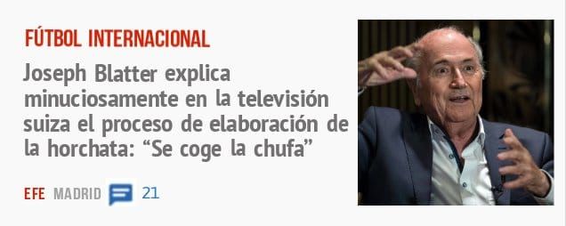 FÚTBOL INTERNACIONAL. Joseph Blatter explica minuciosamente en la televisión suiza el proceso de elaboración de la horchata: "Se coge la chufa"