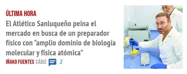 ÚLTIMA HORA. El Atlético Sanluqueño peina el mercado en busca de un preparador físico con "amplio dominio de biología molecular y física atómica"