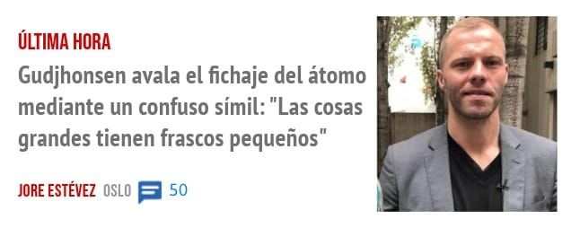 ÚLTIMA HORA. Gudjhonsen avala el fichaje del átomo mediante un confuso símil: "Las cosas grandes tienen frascos pequeños"