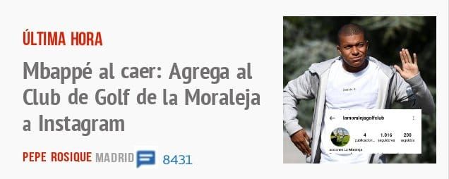 ÚLTIMA HORA. Mbappé al caer: Agrega al Club de Golf de la Moraleja a Instagram