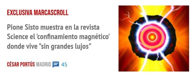 EXCLUSIVA MARCASCROLL. Pione Sisto muestra en la revista Science el 'confinamiento magnético' donde vive "sin grandes lujos"