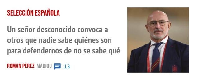 SELECCIÓN ESPAÑOLA. Un señor desconocido convoca a otros que nadie sabe quiénes son para defendernos de no se sabe qué
