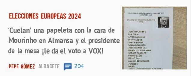 ELECCIONES EUROPEAS 2024. 'Cuelan' una papeleta con la cara de Mourinho en Almansa y el presidente de la mesa ile da el voto a VOX!