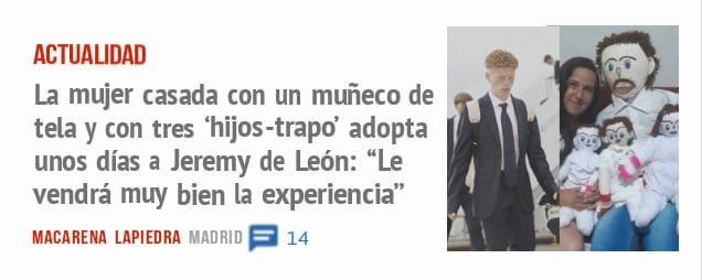 ACTUALIDAD. La mujer casada con un muñeco de tela y con tres 'hijos-trapo' adopta unos días a Jeremy de León: "Le vendrá muy bien la experiencia"