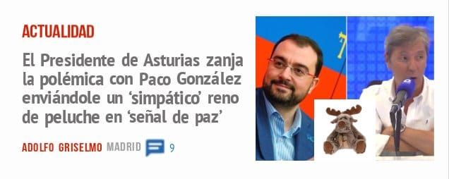ACTUALIDAD. El Presidente de Asturias zanja la polémica con Paco González enviándole un 'simpáticd reno de peluche en 'señal de paz'