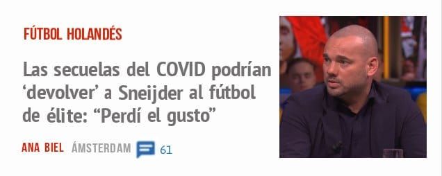 FÚTBOL HOLANDÉS. Las secuelas del COVID podrían 'devolver' a Sneijder al fútbol de élite: "Perdí el gusto"