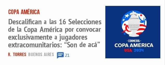 COPA AMÉRICA. Descalifican a las 16 Selecciones de la Copa América por convocar exclusivamente a jugadores extracomunitarios: "Son de acá"