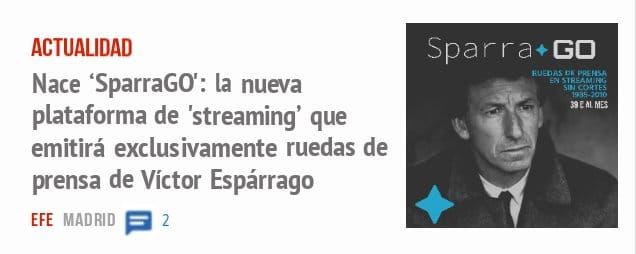 ACTUALIDAD. Nace 'SparraGO: la nueva plataforma de 'streaming' que emitirá exclusivamente ruedas de prensa de Víctor Espárrago