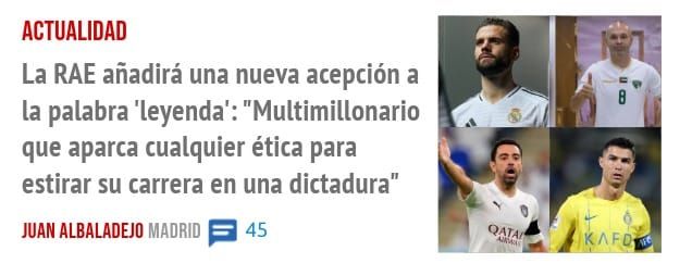 ACTUALIDAD. La RAE añadirá una nueva acepción a la palabra 'leyenda': "Multimillonario que aparca cualquier ética para estirar su carrera en una dictadura"