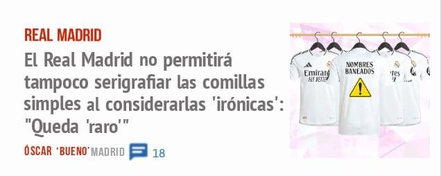 REAL MADRID. El Real Madrid no permitirá tampoco serigrafiar las comillas simples al considerarlas 'irónicas': "Oueda 'raro"'
