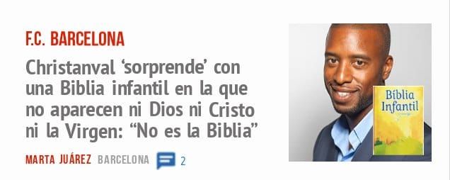 F.C. BARCELONA. Christanval 'sorprende' con una Biblia infantil en la que no aparecen ni Dios ni Cristo ni la Virgen: "No es la Biblia"