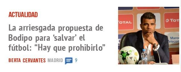 ACTUALIDAD. La arriesgada propuesta de Bodipo para 'salvar' el fútbol: "Hay que prohibirlo"