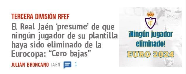 TERCERA DIVISIÓN RFEF. El Real Jaén 'presume' de que ningún jugador de su plantilla haya sido eliminado de la Eurocopa: "Cero bajas"