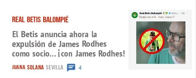 REAL BETIS BALOMPIÉ. El Betis anuncia ahora la expulsión de James Rodhes como socio... i con James Rodhes!