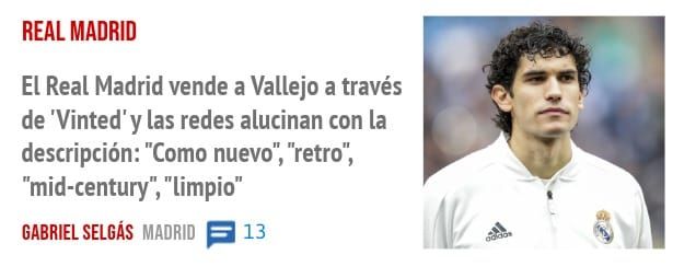 REAL MADRID. El Real Madrid vende a Vallejo a través de 'Vinted'y las redes alucinan con la descripción: "Como nuevo", "retro", "mid-century", "limpio"