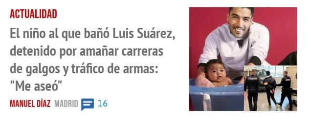 ACTUALIDAD. El niño al que bañó Luis Suárez, detenido por amañar carreras de galgos y tráfico de armas: "Me aseó"