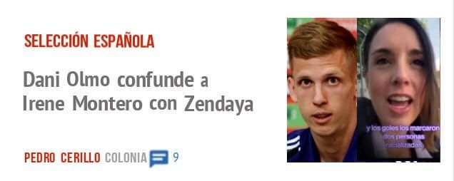 SELECCIÓN ESPAÑOLA. Dani Olmo confunde a Irene Montero con Zendaya