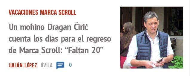 VACACIONES MARCA SCROLL. Un mohíno Dragan Cirit cuenta los días para el regreso de Marca Scroll: "Faltan 20"