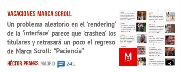 VACACIONES MARCA SCROLL. Un problema aleatorio en el 'rendering' de la 'interface' parece que 'crashea' los titulares y retrasará un poco el regreso de Mara Scroll: 'Paciencia"