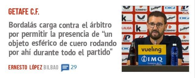 GETAFE C.E. Bordalás carga contra el árbitro por permitir la presencia de 'ún objeto esférico de cuero rodando por ahí durante todo el partido"