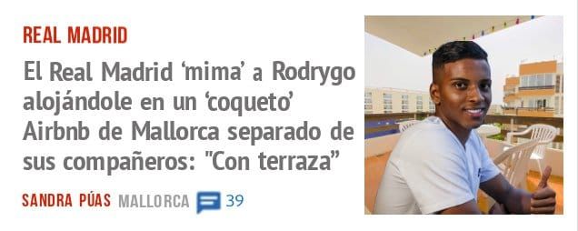 REAL MADRID. El Real Madrid 'mima' a Rodrygo alojándole en un 'coqueto' Airbnb de Mallorca separado de sus compañeros: "Con terraza"