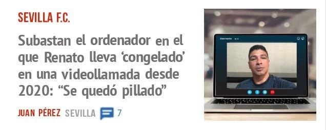 SEVILLA F.C.. Subastan el ordenador en el que Renato lleva 'congelado' en una videollamada desde 2020: "Se quedó pilladd'