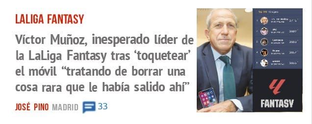 LALIGA FANTASY. Víctor Muñoz, inesperado líder de la LaLiga Fantasy tras 'toquetear' el móvil 'tratando de borrar una cosa rara que le había salido ahf'