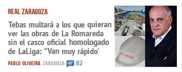 REAL ZARAGOZA. Tebas multará a los que quieran ver las obras de La Romareda sin el casco oficial homologado de LaLiga: "Van muy rápido'