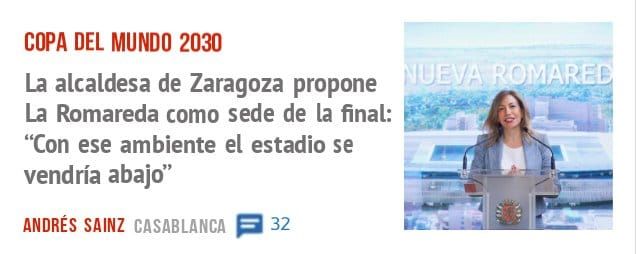 COPA DEL MUNDO 2030. La alcaldesa de Zaragoza propone La Romareda como sede de la final: 'ton ese ambiente el estadio se vendría abajo"