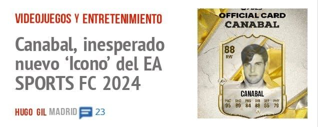 VIDEOJUEGOS Y ENTRETENIMIENTO. Canabal, inesperado nuevo 'Icono' del EA SPORTS FC 2024