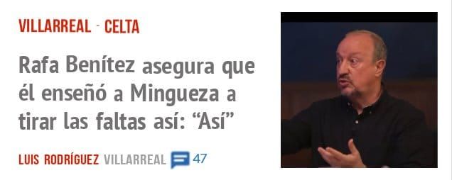 VILLARREAL • CELTA. Rafa Benítez asegura que él enseñó a Mingueza a tirar las faltas así: "Así"