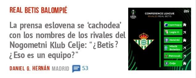 REAL BETIS BALOMPIÉ. La prensa eslovena se 'cachodea' con los nombres de los rivales del Nogometni Klub Celje: " ¿ Betis ? ¿ Eso es un equipo?"