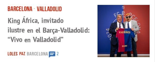 BARCELONA - VALLADOLID. King África, invitado ilustre en el Barça-VaLLadolid: "Vivo en Valladolid"