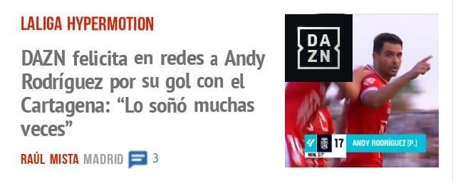 LALIGA HYPERMOTION. DAZN felicita en redes a Andy Rodríguez por su gol con el Cartagena: "Lo soñó muchas veces"