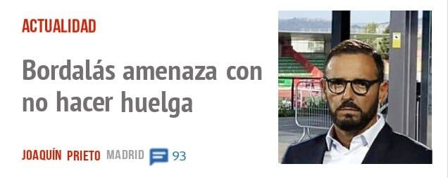 ACTUALIDAD. Bordalás amenaza con no hacer huelga