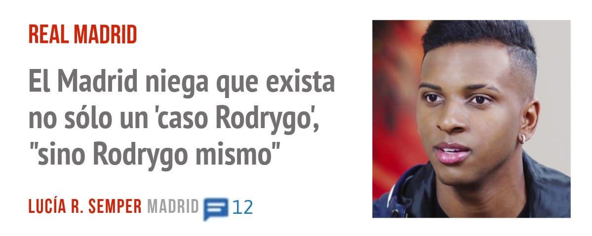 REAL MADRID. El Madrid niega que exista no sólo un 'caso Rodrygo', "sino Rodrygo mismo"