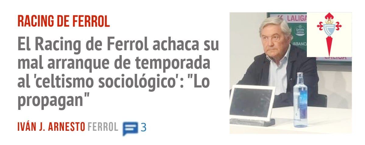 RACING DE FERROL. mal arranque de temporada al 'celtismo sociológico': "Lo propagan"