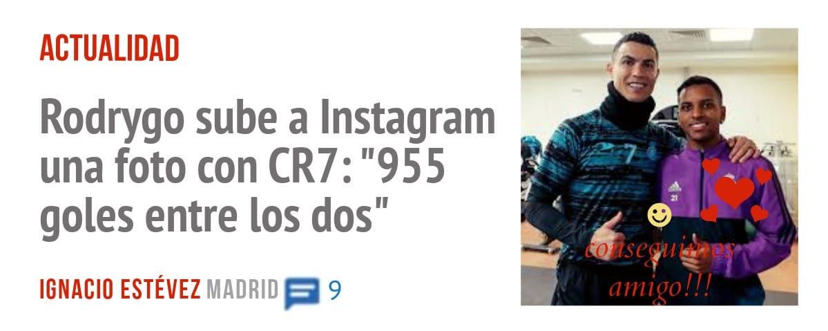 ACTUALIDAD. Rodrygo sube a Instagram una foto con CR7: "955 goles entre los dos"
