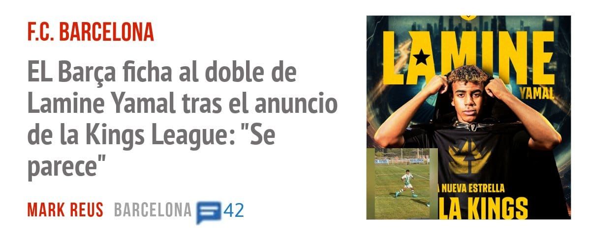 F.C. BARCELONA. EL Barça ficha al doble de Lamine Yamal tras el anuncio de la Kings League: "Se parece"