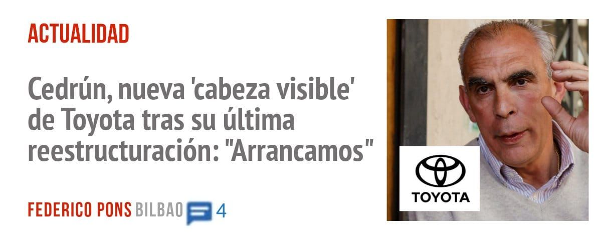 ACTUALIDAD. Cedrún, nueva 'cabeza visible' de Toyota tras su última reestructuración: "Arrancamos"