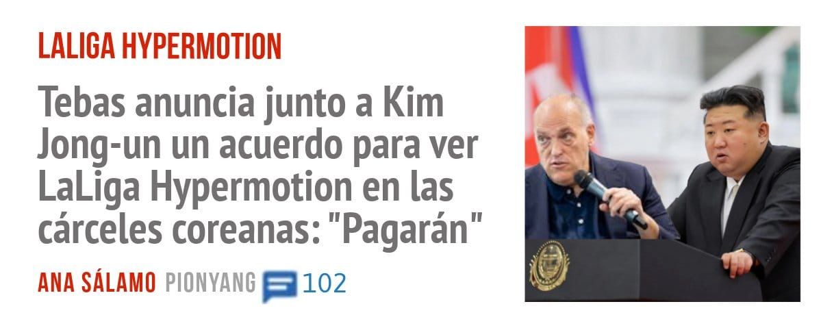 LALIGA HYPERMOTION. Tebas anuncia junto a Kim Jong-un un acuerdo para ver LaLiga Hypermotion en las cárceles coreanas: "Pagarán"