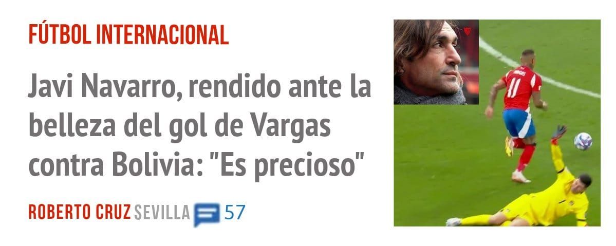 FÚTBOL INTERNACIONAL. Javi Navarro, rendido ante la belleza del gol de Vargas contra Bolivia: "Es precioso"