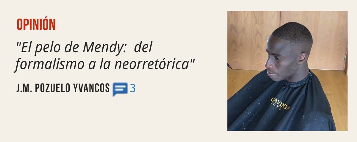 OPINIÓN. "El pelo de Mendy: del formalismo a la neorretórica" J.M. POZUELO YVANCOS