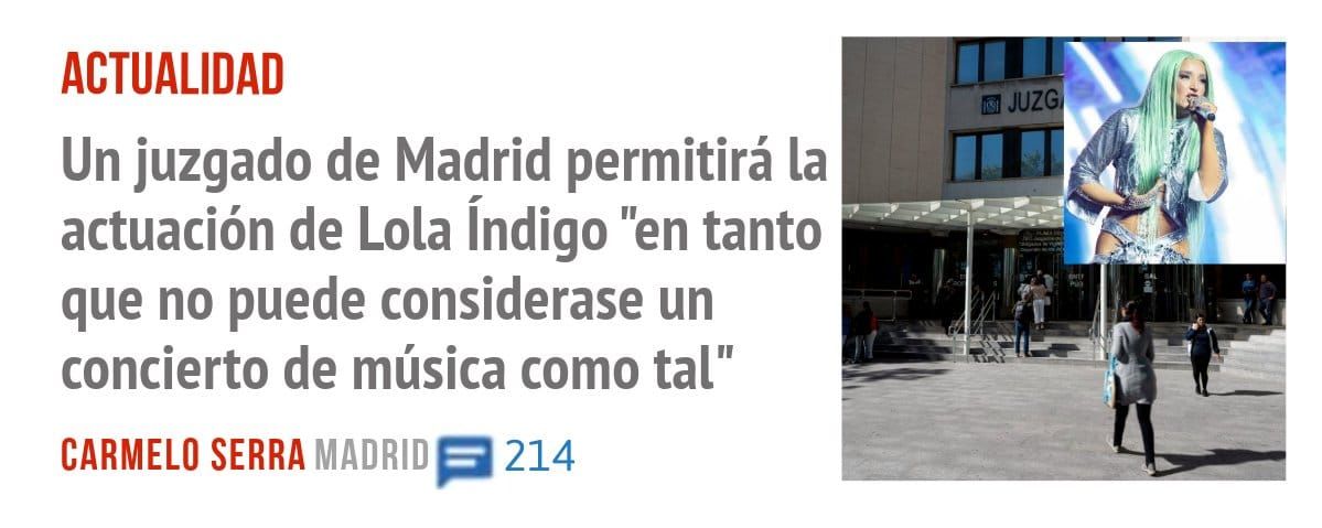 ACTUALIDAD. Un juzgado de Madrid permitirá la actuación de Lola Índigo "en tanto que no puede considerase un concierto de música como tal"
