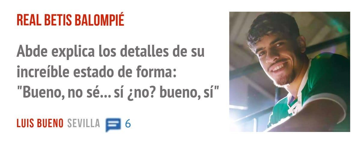 REAL BETIS BALOMPIÉ. Abde explica los detalles de su increíble estado de forma: "Bueno, no sé... sí ¿no? bueno, sí"