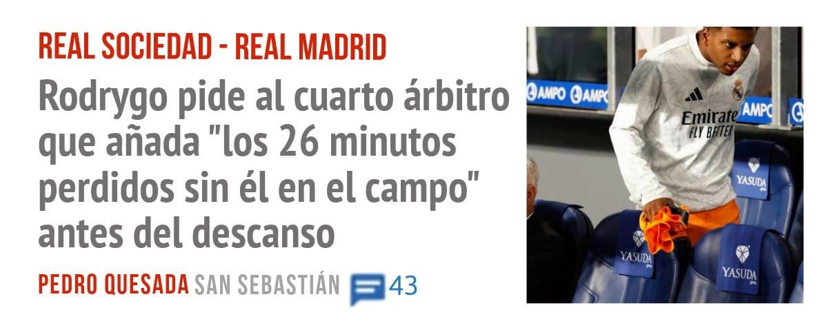 REAL SOCIEDAD - REAL MADRID. Rodrygo pide al cuarto árbitro que añada "los 26 minutos perdidos sin él en el campo" antes del descanso