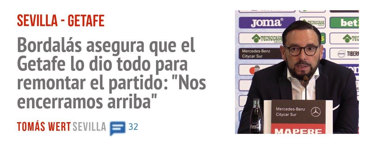 SEVILLA - GETAFE. Bordalás asegura que el Getafe 10 dio todo para remontar el partido: "Nos encerramos arriba"